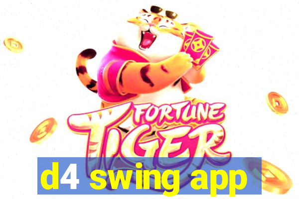 d4 swing app